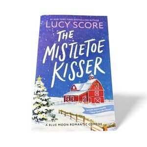 The Mistletoe Kisser Book by Lucy Score